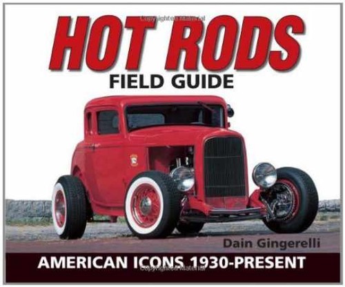 Hot rods field guide american - hot,