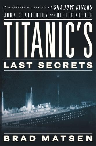 Titanic last secrets by - last,