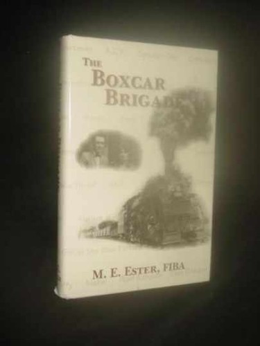 The boxcar brigade saga a - the,